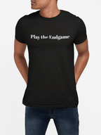 Play the Endgame Unisex Tshirt